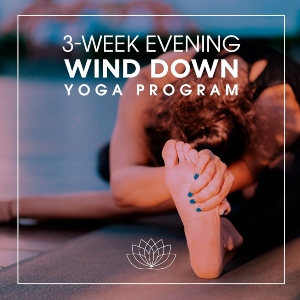 3-Week Evening Wind Down Yoga Program