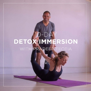 10-Day Detox Immersion with Pradeep Teotia