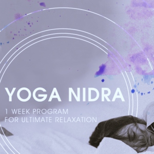 Yoga Nidra: 1 Week Program for Ultimate Relaxation