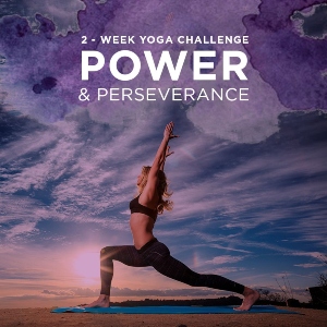 Power & Perseverance 2-Week Yoga Challenge