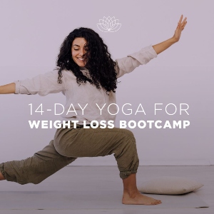 Yoga for Weight Loss: 14-Day Bootcamp