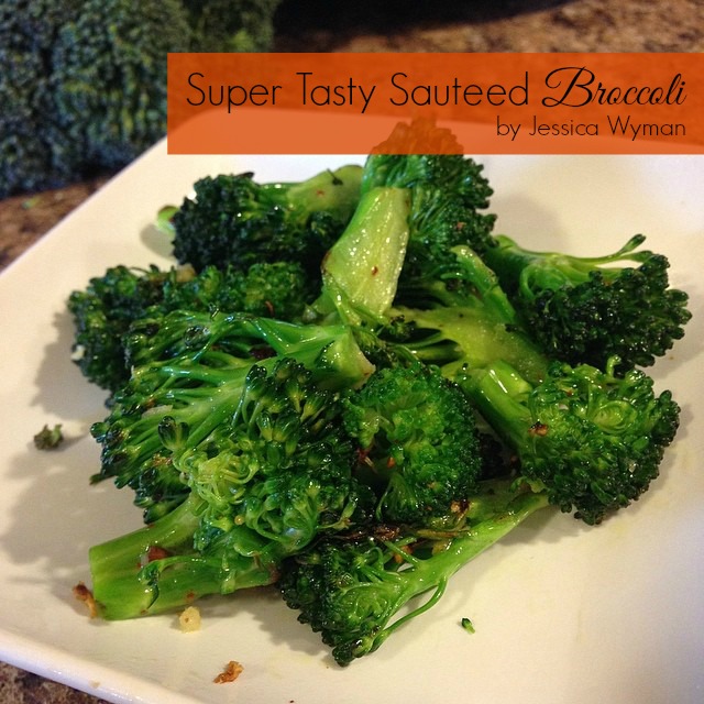 Super Tasty Sauteed Broccoli