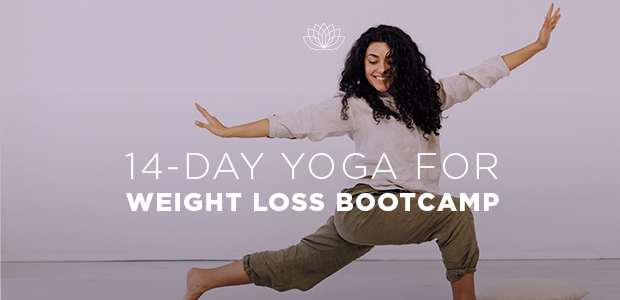 Yoga for Weight Loss: 14-Day Bootcamp